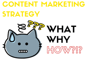 content-marketing-strategy-what-why-how